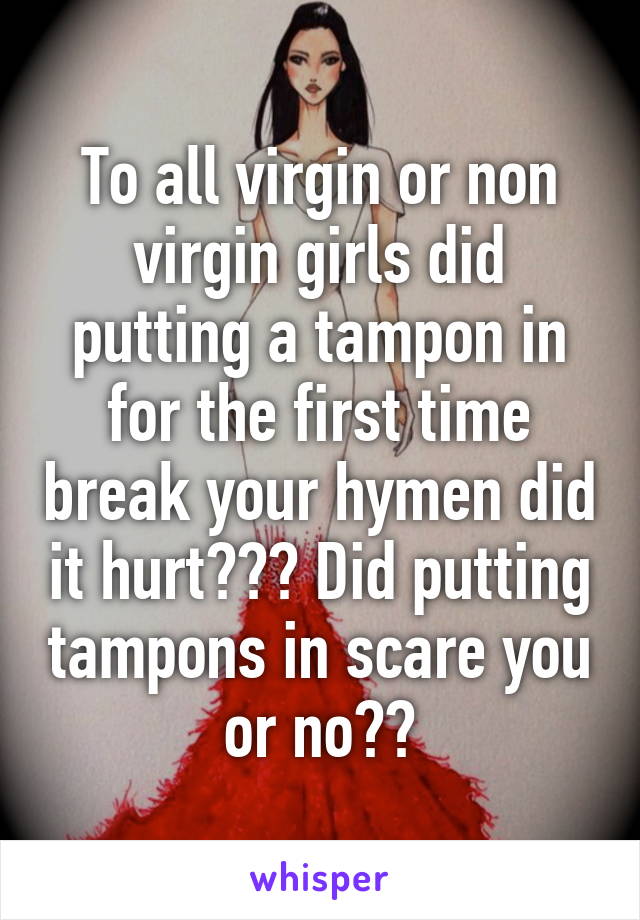 Hun reccomend Tampon and virginity