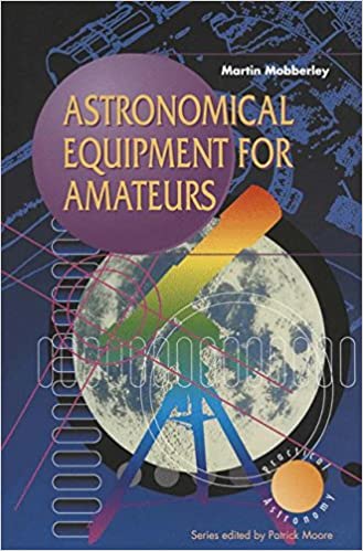 best of Equipment Amateur astronomical practical astronomy