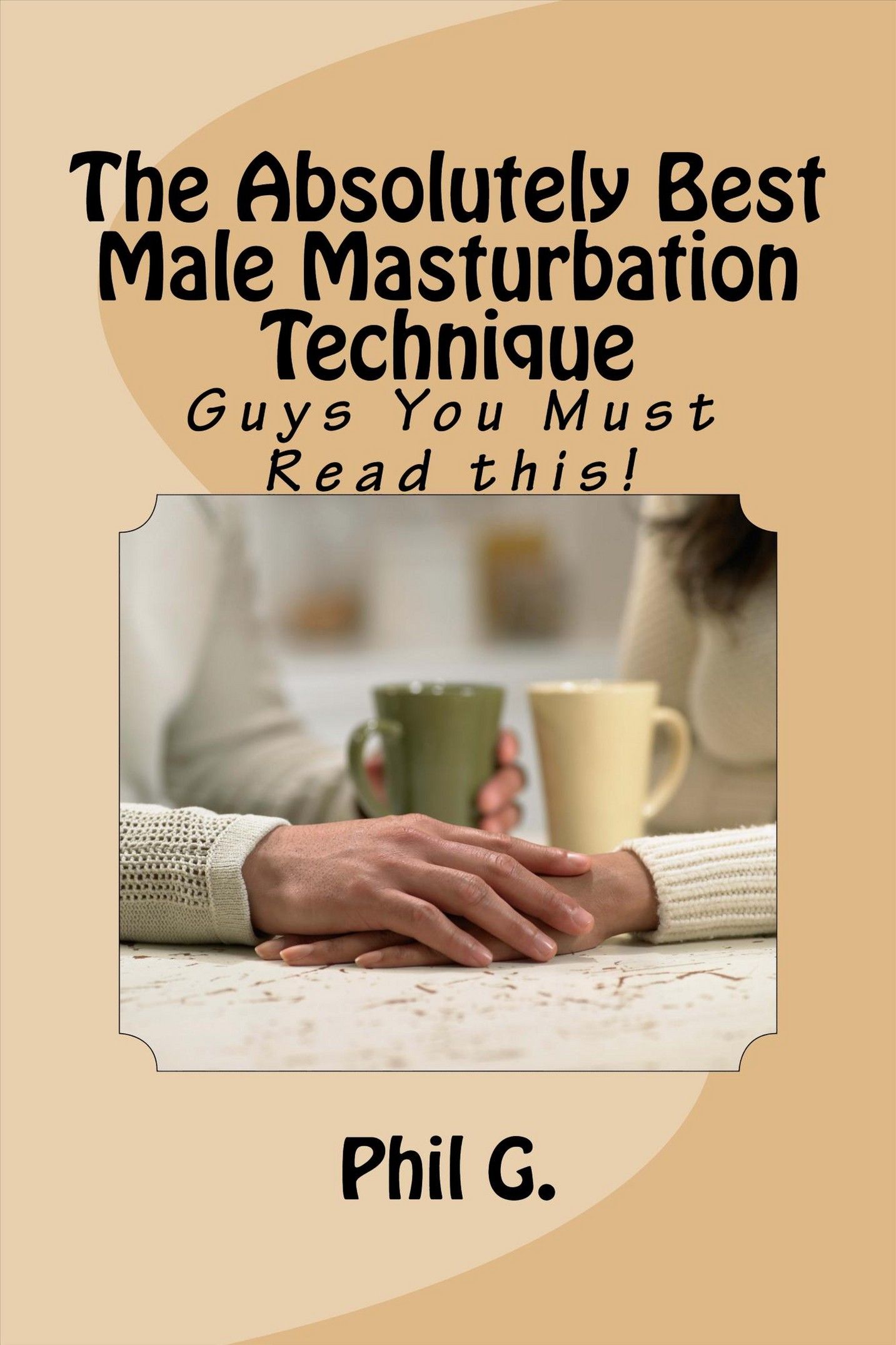 Male masturbation experienced techniques