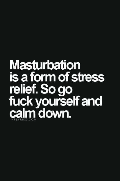 Masturbation stress relief relieve