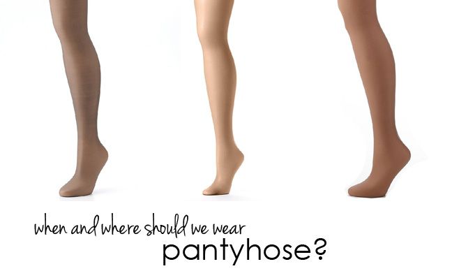 best of To pantyhose Have wear