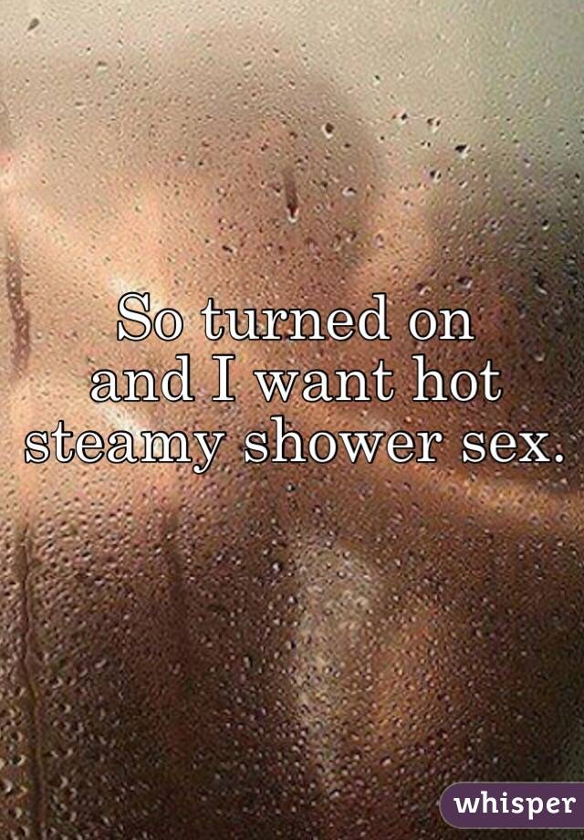Hot steamy shower sex