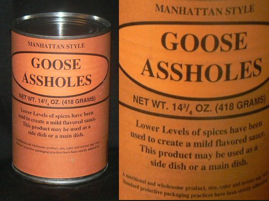 Ice reccomend Manhatten style goose assholes