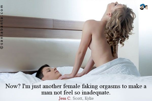 Women fake orgasm never